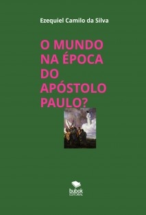 O MUNDO NA ÉPOCA DO APÓSTOLO PAULO?