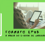 Epub: O que é, para que serve e quais são as suas vantagens