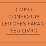 Leitores: Como os conseguir para o seu livro.