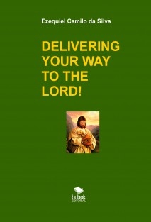 DELIVERING YOUR WAY TO THE LORD!