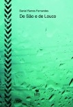 De São e de Louco De São e de Louco