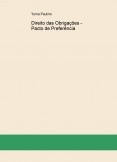 Direito das Obrigações - Pacto de Preferência Direito das Obrigações - Pacto de Preferência