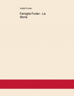 Famiglia Furlan - La Storia