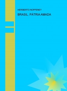 BRASIL, PÁTRIA AMADA