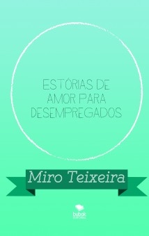 Estórias de Amor para Desempregados