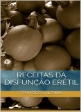 Receitas para a Disfunção Erétil