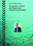 Poli-gromia, a Origem das Origens das Espécies-Angularidade Poli-gromia, a Origem das Origens das Espécies-Angularidade