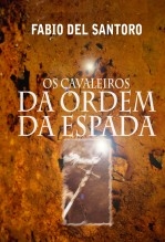 OS CAVALEIROS DA ORDEM DA ESPADA