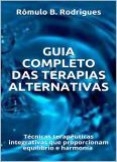GUIA COMPLETO DAS TERAPIAS ALTERNATIVAS GUIA COMPLETO DAS TERAPIAS ALTERNATIVAS