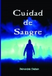 CIUDAD DE SANGRE CIUDAD DE SANGRE