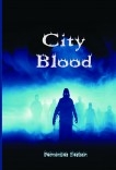 CITY IN BLOOD CITY IN BLOOD