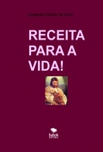 RECEITA PARA A VIDA! RECEITA PARA A VIDA!