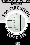 100 Circuitos com o 555 100 Circuitos com o 555