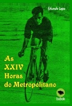 As XXIV Horas do Metropolitano As XXIV Horas do Metropolitano