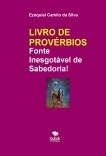 LIVRO DE PROVÉRBIOS - Fonte Inesgotável de Sabedoria!