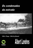 Os condenados da estrada Os condenados da estrada