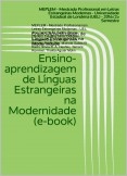 Ensino-Aprendizagem de Línguas Estrangeiras na Modernidade Ensino-Aprendizagem de Línguas Estrangeiras na Modernidade