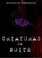 Criaturas da Noite Criaturas da Noite