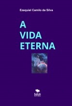 A VIDA ETERNA A VIDA ETERNA