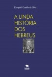 A LINDA HISTÓRIA DOS HEBREUS