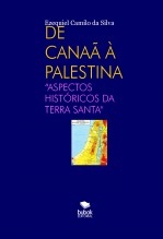 DE CANAÃ À PALESTINA DE CANAÃ À PALESTINA