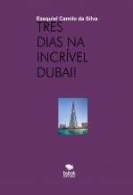 TRÊS DIAS NA INCRÍVEL DUBAI! TRÊS DIAS NA INCRÍVEL DUBAI!