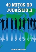 49 Mitos no Judaísmo II 49 Mitos no Judaísmo II