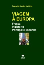 VIAGEM À EUROPA - Espanha - França - Portugal e Inglaterra VIAGEM À EUROPA - Espanha - França - Portugal e Inglaterra