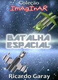 Coleção Imaginar - Batalha Espacial