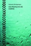 OS PEDAÇOS DE OSÍRIS OS PEDAÇOS DE OSÍRIS