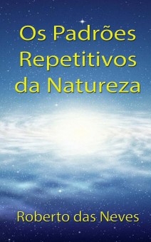 Os Padrões Repetitivos da Natureza