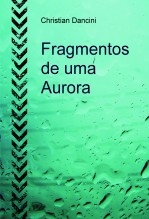 Fragmentos de uma Aurora.