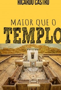 Maior que o Templo