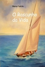 O Rascunho da Vida O Rascunho da Vida