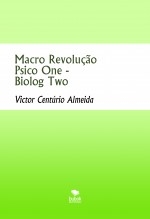 Macro Revolução Psico One - Biolog Two