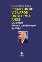 PROJETOS DE VIDA APÓS OS SETENTA ANOS PROJETOS DE VIDA APÓS OS SETENTA ANOS