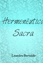 Hermenêutica Sacra Hermenêutica Sacra