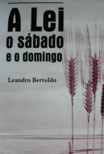 A Lei, o Sábado e o Domingo A Lei, o Sábado e o Domingo