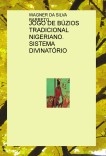 JOGO DE BÚZIOS TRADICIONAL NIGERIANO. SISTEMA DIVINATÓRIO JOGO DE BÚZIOS TRADICIONAL NIGERIANO. SISTEMA DIVINATÓRIO