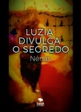 Luzia divulga o segredo Luzia divulga o segredo