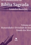 Os Fundamentos da Bíblia Sagrada - Volume VII