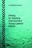 Writing for Reading Improvement Young Learner Edition Writing for Reading Improvement Young Learner Edition