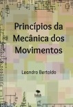 Princípios da Mecânica dos Movimentos Princípios da Mecânica dos Movimentos