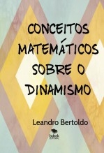 Conceitos Matemáticos Sobre o Dinamismo Conceitos Matemáticos Sobre o Dinamismo