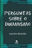 Perguntas Sobre o Dinamismo Perguntas Sobre o Dinamismo