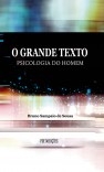 O Grande Texto - Psicologia do Homem O Grande Texto - Psicologia do Homem