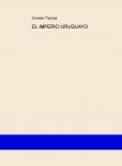 EL IMPERIO URUGUAYO EL IMPERIO URUGUAYO