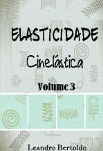 Elasticidade - Volume III Elasticidade - Volume III