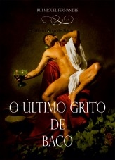 O Último Grito de Baco O Último Grito de Baco