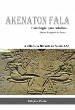 AKENATON FALA - Psicologia do Homem AKENATON FALA - Psicologia do Homem